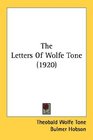 The Letters Of Wolfe Tone