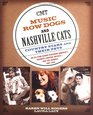 Music Row Dogs and Nashville Cats  Country Stars and Their Pets