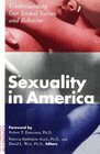 Sexuality in America Understanding Our Sexual Values and Behavior