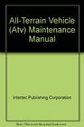 Allterrain vehicle  maintenance manual