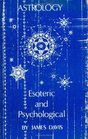 Astrology Esoteric and Psychological