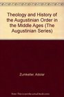 Theology and History of the Augustinian Order in the Middle Ages