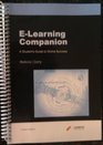Elearning Companion A Student's Guide to Online Success Custom Edition