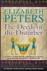 The Deeds of the Disturber [UNABRIDGED CD] (Audiobook) (Book 5, The Amelia Peabody Series)