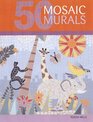 50 Mosaic Murals Decorative Mosaic Art for Home and Garden