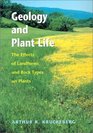 Geology and Plant Life The Effects of Land Forms and Rock Types on Plants