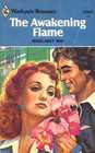 The Awakening Flame (Harlequin Romance, No 2203)