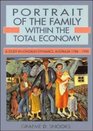 Portrait of the Family within the Total Economy A Study in Longrun Dynamics Australia 17881990