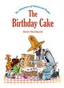 The Birthday Cake: The Adventures of Pettson & Findus (The Adventures of Pettson and Findus)