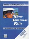 Show Business Kills