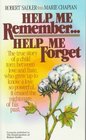 Help Me Remember Help Me Forget