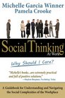 Social Thinking At Work Why Should I Care