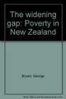 The widening gap Poverty in New Zealand