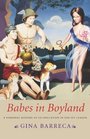 Babes in Boyland: A Personal History of Co-Education in the Ivy League