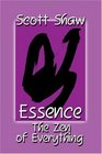 Essence The Zen of Everything