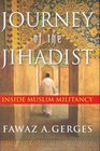 Journey of the Jihadist Inside Muslim Militancy