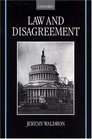 Law and Disagreement