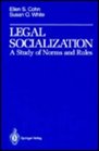 Legal Socialization A Study of Norms and Rules