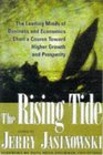 The Rising Tide The Leading Minds of Business and Economics Chart a Course Toward Higher Growth and Prosperity