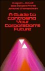 A Guide to Controlling Your Corporation's Future