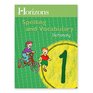 Horizons Spelling and Vocabulary Grade 1 Dictionary