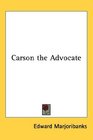 Carson the Advocate