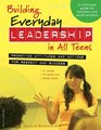 Building Everyday Leadership in All Teens Promoting Attitudes And Actions for Respect And Success