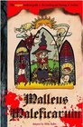 Malleus Maleficarum The Original Medievl guide to the catching and bur