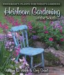 Heirloom Gardening in the South Yesterday's Plants for Today's Gardens