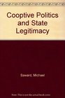 CoOptive Politics and State Legitimacy