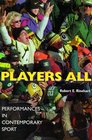 Players All Performances in Contemporary Sport