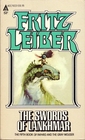 The Swords of Lankhmar (Fafhrd and the Gray Mouser, Bk 5)