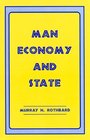 Man Economy and State A Treatise on Economic Principles