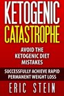 Ketogenic Diet Ketogenic Catastrophe Avoid The Ketogenic Diet Mistakes