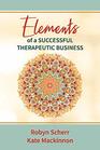 Elements of a Successful Therapeutic Business