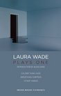 Laura Wade Plays One