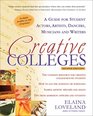 Creative Colleges A Guide for Student Actors Artists Dancers Musicians and Writers