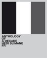 Hedi Slimane Anthology of a Decade France