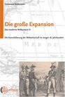 Das moderne Weltsystem 3 Die groe Expansion