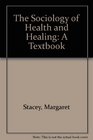 The Sociology of Health and Healing