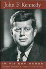 John F Kennedy in his own words