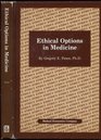 Ethical options in medicine