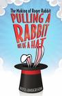 Pulling a Rabbit Out of a Hat The Making of Roger Rabbit