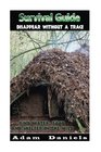 Survival Guide Disappear Without a Trace Find Water Food and Shelter in The Wild