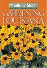 MonthbyMonth Gardening in Louisiana Revised Edition What to Do Each Month to Have a Beautiful Garden All Year