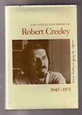 The Collected Poems of Robert Creeley 19451975
