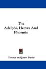 The Adelphi Hecyra And Phormio