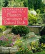 A Gardener's Guide to Planters Containers  Raised Beds