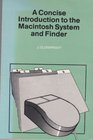 A Concise Introduction to the Macintosh System and Finder