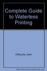 Complete Guide to Waterless Printing